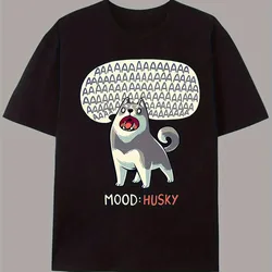 MOOD HUSKY Playful Dog Design T-Shirt 100% Cotton O-Neck Short Sleeve Summer Casual Mens T-shirt Streetwear