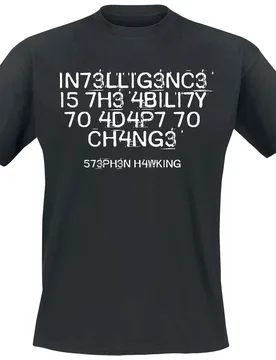 T-Shirt - Intelligence Is The Ability To Adapt To Change - S bis 5XL - für Männer - Größe 5XL - schwarz - Männer - male - Sprüche - FashionsVida