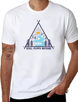 Still Plays Outside Fun Hiking and Exploring T-Shirt man t shirt heavy cotton man t shirts high quality luxury brand T-Shirt - Aliexpress - FashionsVida