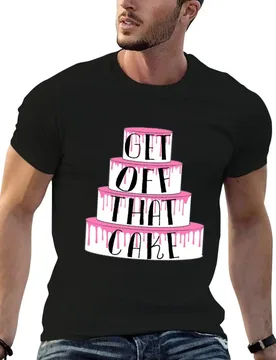 GET OFF THAT CAKE (with drip) T-Shirt t shirts for man pack cotton funny t shirts dark humor t shirt man luxury T-shirt - Aliexpress - FashionsVida