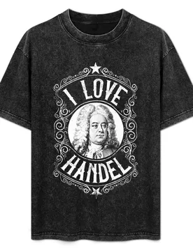 I Love George Frideric Handel, Austrian Composer T-Shirt t shirts cotton 100% anime t shirts oversize T-Shirt - Aliexpress - FashionsVida