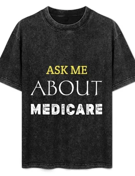 Ask Me About Medicare Insurance Agent Broker Sales Marketing,Actuarial gift for mom dad T-Shirt - Aliexpress - FashionsVida