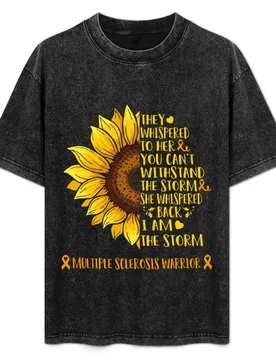 They whispered to her you can't withstand the Storm She whispered back I Am The Storm Multiple Sclerosis Warrior T-Shirt - Aliexpress - FashionsVida