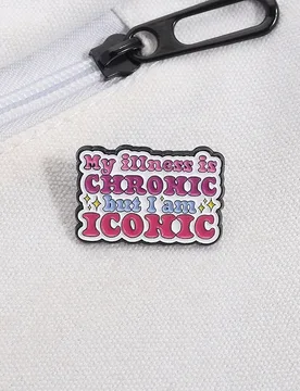 My Illness Is Chrohic But I Am Icohic Enamel Pins Caring Physiological Health Metal Brooches Lapel Badges Jewelry Gift Friends - Aliexpress - FashionsVida