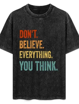 Cute don't believe everything you think funny T-Shirt Work Daily Short Sleeve Top - Aliexpress - FashionsVida