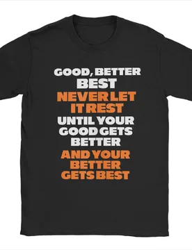 Streetwear T-Shirt Summer Good Better Best Never let it Rest Trendy T-Shirts Cotton Tee Shirt for Man Casual Plus Size Tops - Aliexpress - FashionsVida
