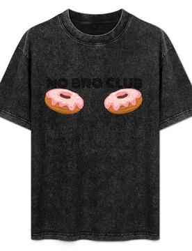 No Bra Club With Donuts T-Shirt Plus Size Lightweight Tee Shirt - Aliexpress - FashionsVida