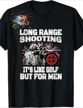 Long Range Shooting Funny Sniper Gifts T-Shirt 100% Cotton O-Neck Summer Short Sleeve Casual Mens T-shirt Size S-3XL - Aliexpress - FashionsVida