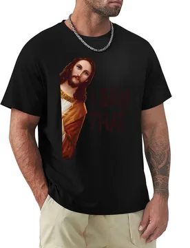 I Saw That - Funny Jesus Christ Meme Aesthetic Typography Design T-Shirt Big Size Short Sleeve Tee for Men - Aliexpress - FashionsVida
