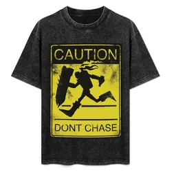 Singed dont chase Meme T-Shirt Casual Breathable Short Sleeve Top