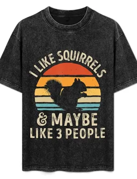 I Like Squirrels and Maybe 3 People Funny Squirrel Lover T-Shirt Casual Street Style Short Sleeve Tee - Aliexpress - FashionsVida