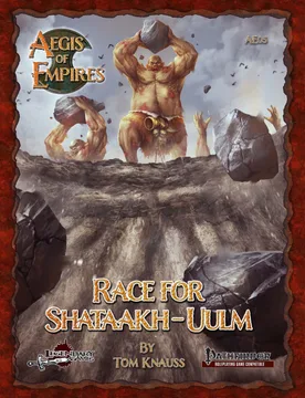 Aegis of Empires: Race for Shataakh-Uulm - Legendary Games - FashionsVida