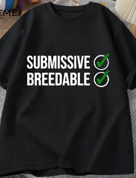 Submissive and Breedable T-shirt Funny Humor Women Men Clothing Cotton Short Sleeve O-neck Summer T Shirts Oversized Streetwear - Aliexpress - FashionsVida