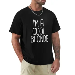 I m A Cool Blonde T-Shirt Basic Simple Casual Short Sleeve Tee