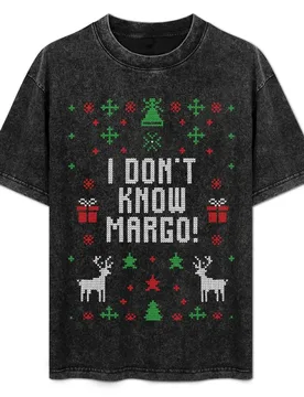 I don't know margo! ugly christmas T-Shirt Casual Simple Design Short Sleeve Shirt - Aliexpress - FashionsVida