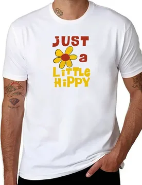 Just a little hippy T-Shirt t shirt man luxury man tshirt T-Shirt - Aliexpress - FashionsVida