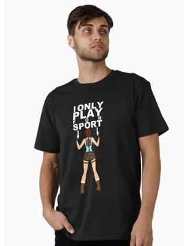 I Only Play For Sport 80s Retro video game Tomb Raider Lara Croft Gift t shirt100% cotton printed Graphic Clothes All size Tops - Aliexpress - FashionsVida