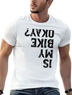 Is my bike okay? Funny bike merch, great for all bikers and riders. A funny cyclist gift featuring bike memes T-Shirt - Aliexpress - FashionsVida