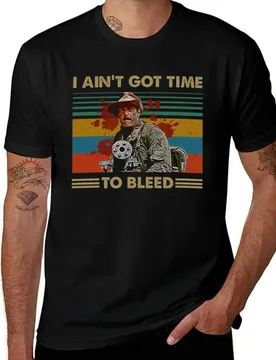 I Ain&x27;t Got Time to Bleed Vintage Predator Lovers Movie Essential T-Shirt Urban Casual Loose Fit Tee - Aliexpress - FashionsVida