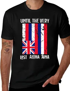 Until The Very Last Aloha Aina Mauna Kea T-Shirt cotton t shirts man 100% T-Shirt - Aliexpress - FashionsVida