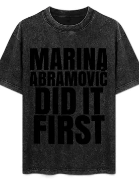 MARINA ABRAMOVIC DID IT FIRST T-Shirt Basic Solid Color Short Sleeve T-Shirt - Aliexpress - FashionsVida