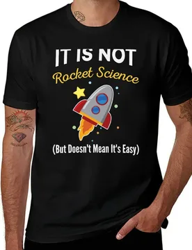 It Is Not Rocket Science - Funny Space Sarcasm Humor for Not Smart People T-Shirt t shirts with prints T-Shirt - Aliexpress - FashionsVida