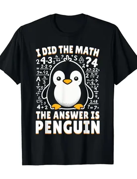 I Did The Math and The Answer Was Penguin - Fun Penguin Lover T-Shirt 100% Cotton O-Neck Short Sleeve Summer Casual Mens T-shirt - Aliexpress - FashionsVida