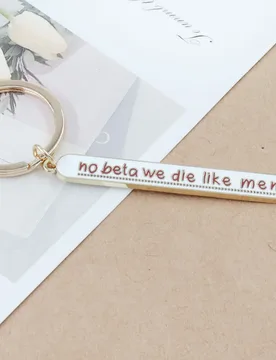 No Beta We Die Like Men Keychain AO3 Fanfiction Inspiration Key Chain Reading Lover Pendant - Aliexpress - FashionsVida