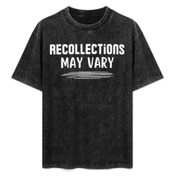 Recollections may vary T-Shirt Large Size Loose Casual Tee