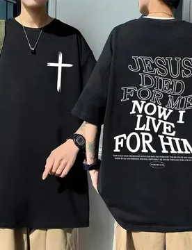 Christian Jesus Died for Me Now I Live for Him Bible Verse Letter Print Tshirt Men Women Fashion Oversized Short Sleeve T-shirt - Aliexpress - FashionsVida