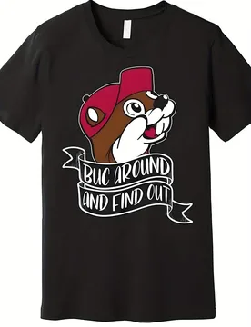 Buc Around and Find Out T-Shirt 100% Cotton O-Neck Short Sleeve Summer Casual Mens T-shirt Streetwear - Aliexpress - FashionsVida