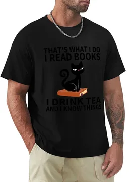That's What I Do I Read Books I Drink Tea And Know Things Funny Gifts T-Shirt Casual Holiday Short Sleeve Tee - Aliexpress - FashionsVida