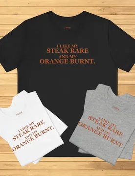 I Like My Steak Rare and My Orange Burnt Short Sleeve Tee Funny T Shirts Offensive Vintage Classic Fashion Streetwear T-shirts - Aliexpress - FashionsVida
