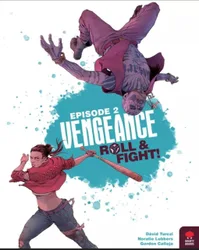 Vengeance: Roll & Fight - Episode 2