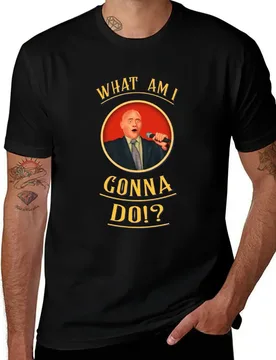 WhatAmIGonnaDo!!! T-Shirt funny t shirts dark humor men t shirt cotton 100% T-Shirt - Aliexpress - FashionsVida