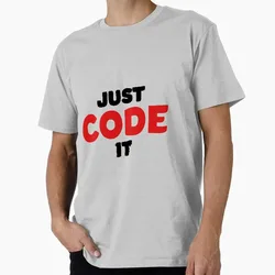 JUST CODE IT coder programmer nerd computer i love coding Graphic Print T‑Shirts Funny IT Geek Tees Developer Humor Gift Tops