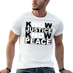 Know justice know peace T-Shirt Soft Stretch Short Sleeve Top