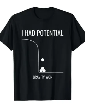 I Had Potential Gravity Won Funny Sarcastic Joke Meme T-shirt For Men Women 100% Cotton T Shirts Short Sleeve Tops 0410-3 - Aliexpress - FashionsVida