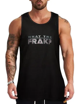 What The Frak?! Tank Top t-shirts for men Top T-shirts men - Aliexpress - FashionsVida
