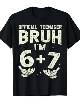 Th Birthday Boys Teen Official Teenager Six Seven Meme 6-7 T-shirt For Men Women 100% Cotton T Shirts Short Sleeve Tops 0403-1 - Aliexpress - FashionsVida
