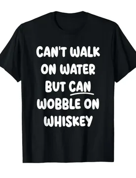 Can't Walk On Water Funny Drinking Humor T-shirt For Men Women 100% Cotton T Shirts Short Sleeve Tops 0501-2 - Aliexpress - FashionsVida