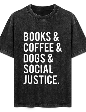 Books And Coffee And Dogs And Social Justice T-Shirt Work Wear Breathable Tee - Aliexpress - FashionsVida