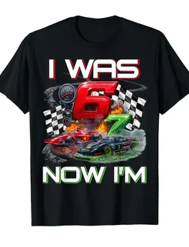 I was 6 Now I'm 7 Race Car Racing 67 Meme Boys Kids Birthday T-shirt For Men Women 100% Cotton T Shirts Short Sleeve Tops 0427-2 - Aliexpress - FashionsVida