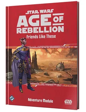 Star Wars: Age of Rebellion - Friends Like These - Edge - FashionsVida
