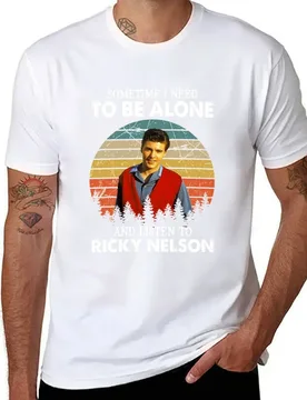 Sometime I Need To Be Alone and Listen To Ricky Nelson Vintage T-Shirt man t shirt cotton high quality man tshirt T-Shirt - Aliexpress - FashionsVida