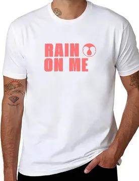 Rain On Me T-Shirt man t shirt graphic anime t shirts oversize T-Shirt - Aliexpress - FashionsVida