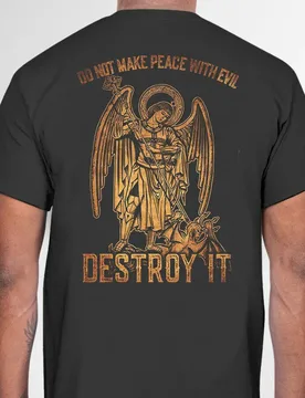 Do Not Make Peace with Evil, Destroy It. Archangel Saint Michael T-Shirt. Summer Cotton Short Sleeve O-Neck Mens T Shirt New - Aliexpress - FashionsVida