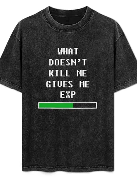 What doesn't kill me, gives me exp (white) T-Shirt Water Resistant Casual T-Shirt - Aliexpress - FashionsVida