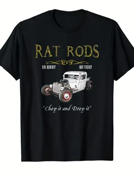 Rat Rods Chop It And Drop It Vintage Hot Rod Car T-Shirt 100% Cotton O-Neck Short Sleeve Summer Casual Mens T-shirt Streetwear - Aliexpress - FashionsVida