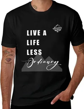 Live a life less ordinary T-Shirt cotton t shirts high quality T-Shirt - Aliexpress - FashionsVida